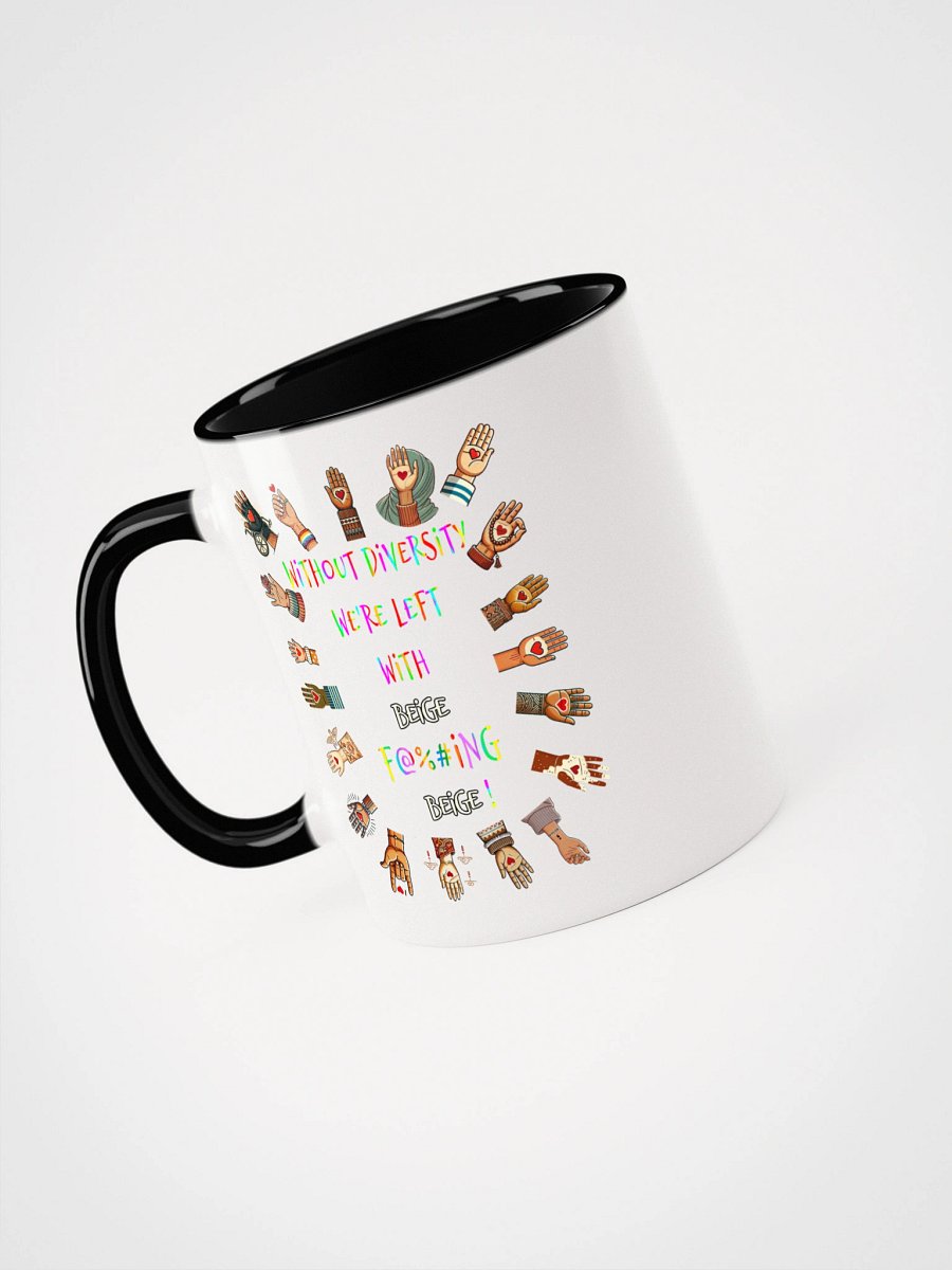 Without Diversity We're Left With Beige F@%#ing Beige Accent Mug product image (5)