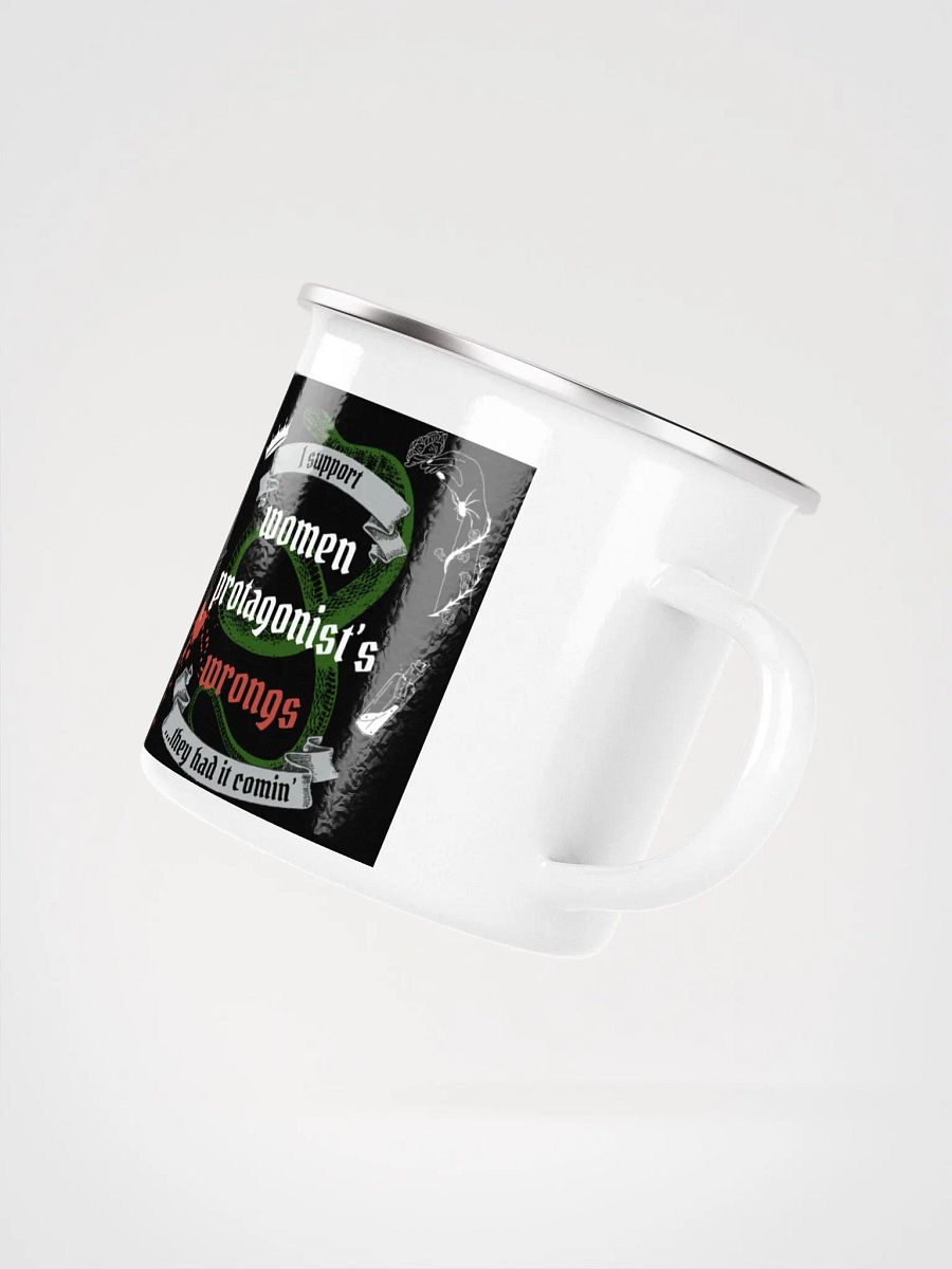 Rebellious Protagonist Empowerment: They Had It Comin' Enamel Mug product image (3)