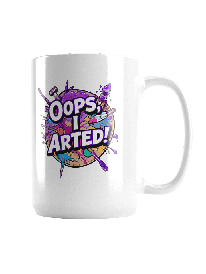 Oop, I Arted! Cup product image (2)