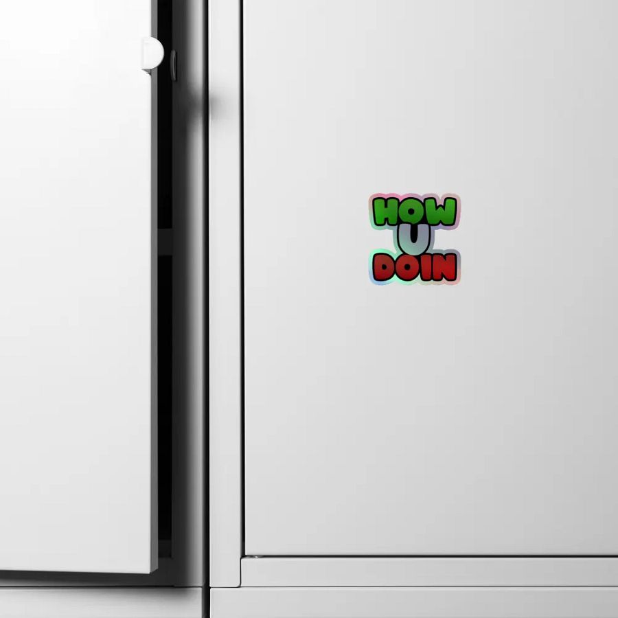 How U Doin Holographic Sticker product image (6)
