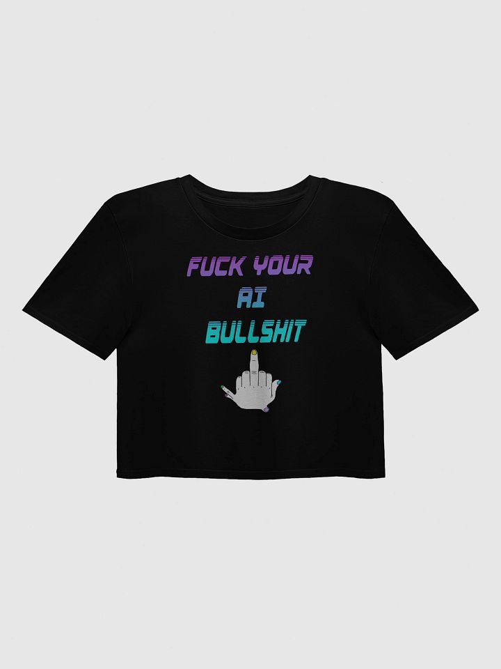 AI Bullshit Crop Top product image (2)