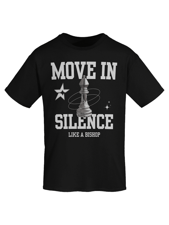 Move in silence like a Bishop unisex T-shirt product image (2)