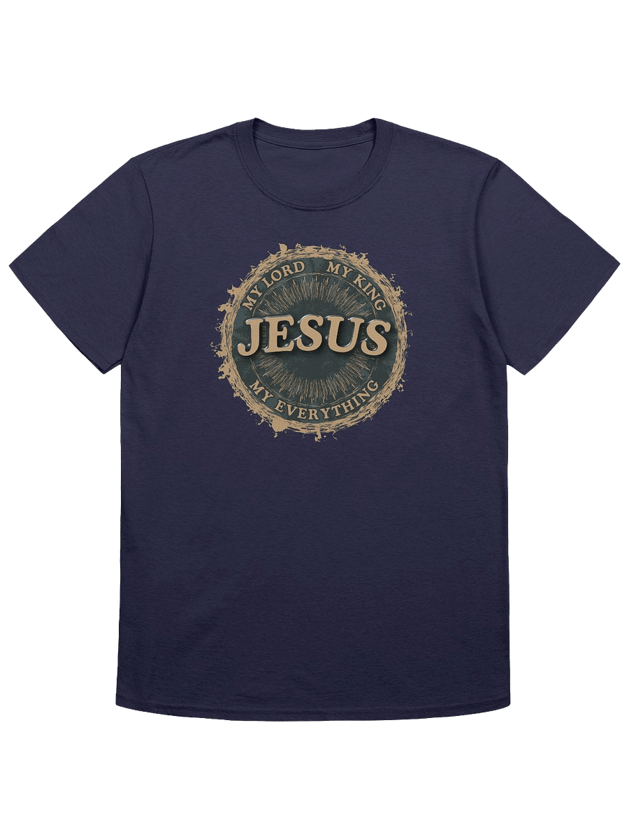 Jesus - My Lord, My King, My Everything T-Shirt product image (13)