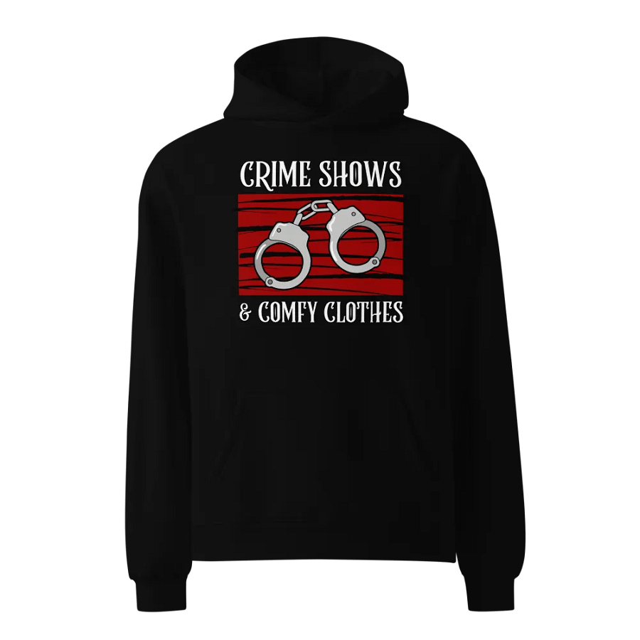 CrimeClothes Crime Shows and Comfy Clothes Premium Oversized Hoodie product image (1)
