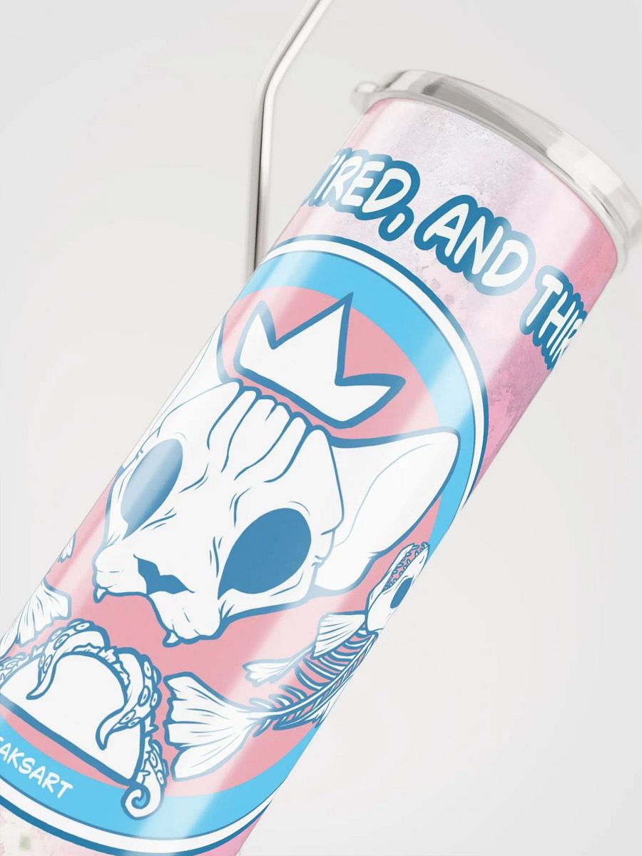 Trans, Tired, and Thirsty product image (4)