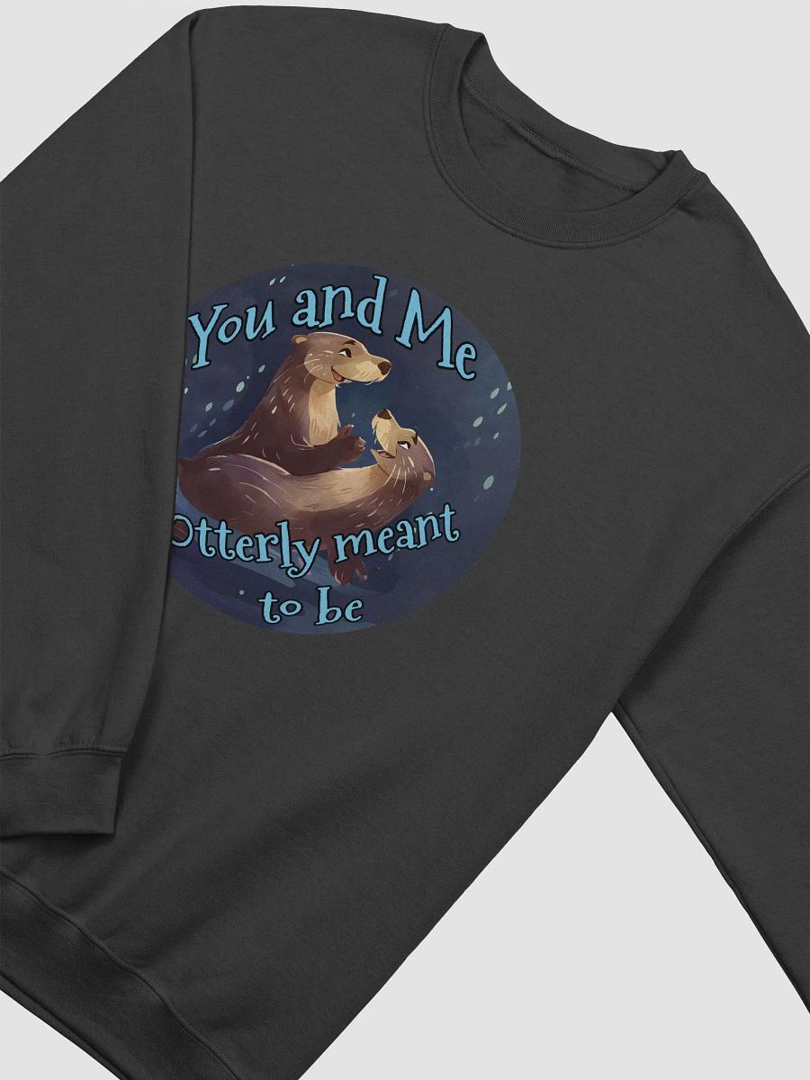 Otterly Meant to Be Sweatshirt product image (15)