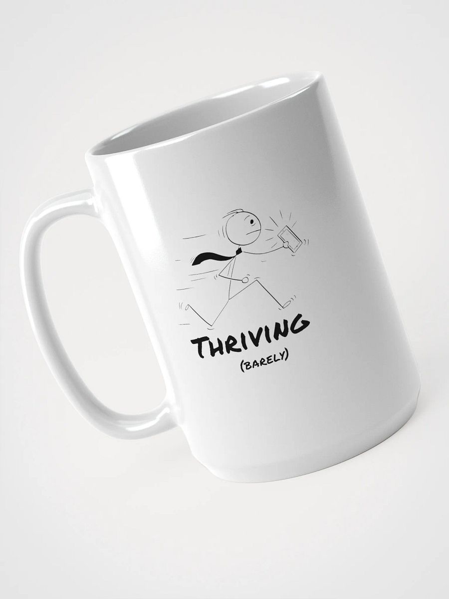 "Thriving (Barely)" Mood Mug product image (3)