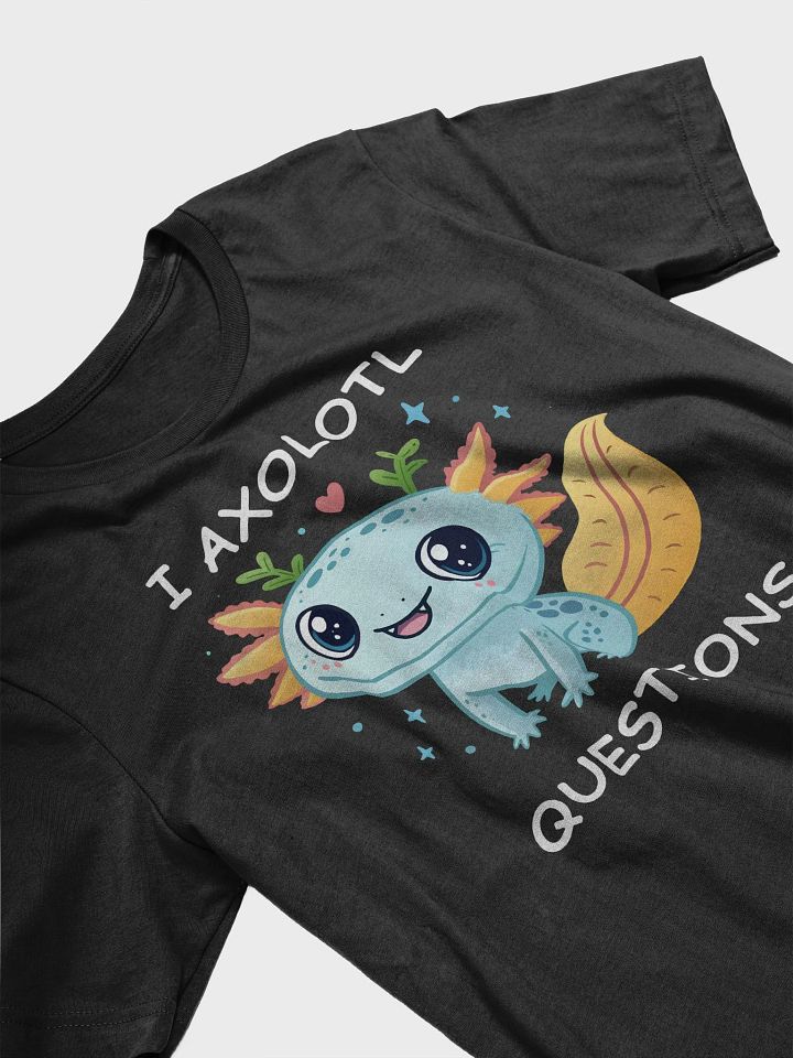 I Axolotl Questions T-Shirt product image (11)
