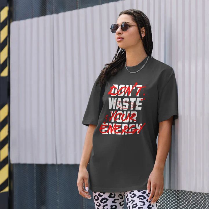 Don't waste your energy oversized fit t-shirt product image (1)