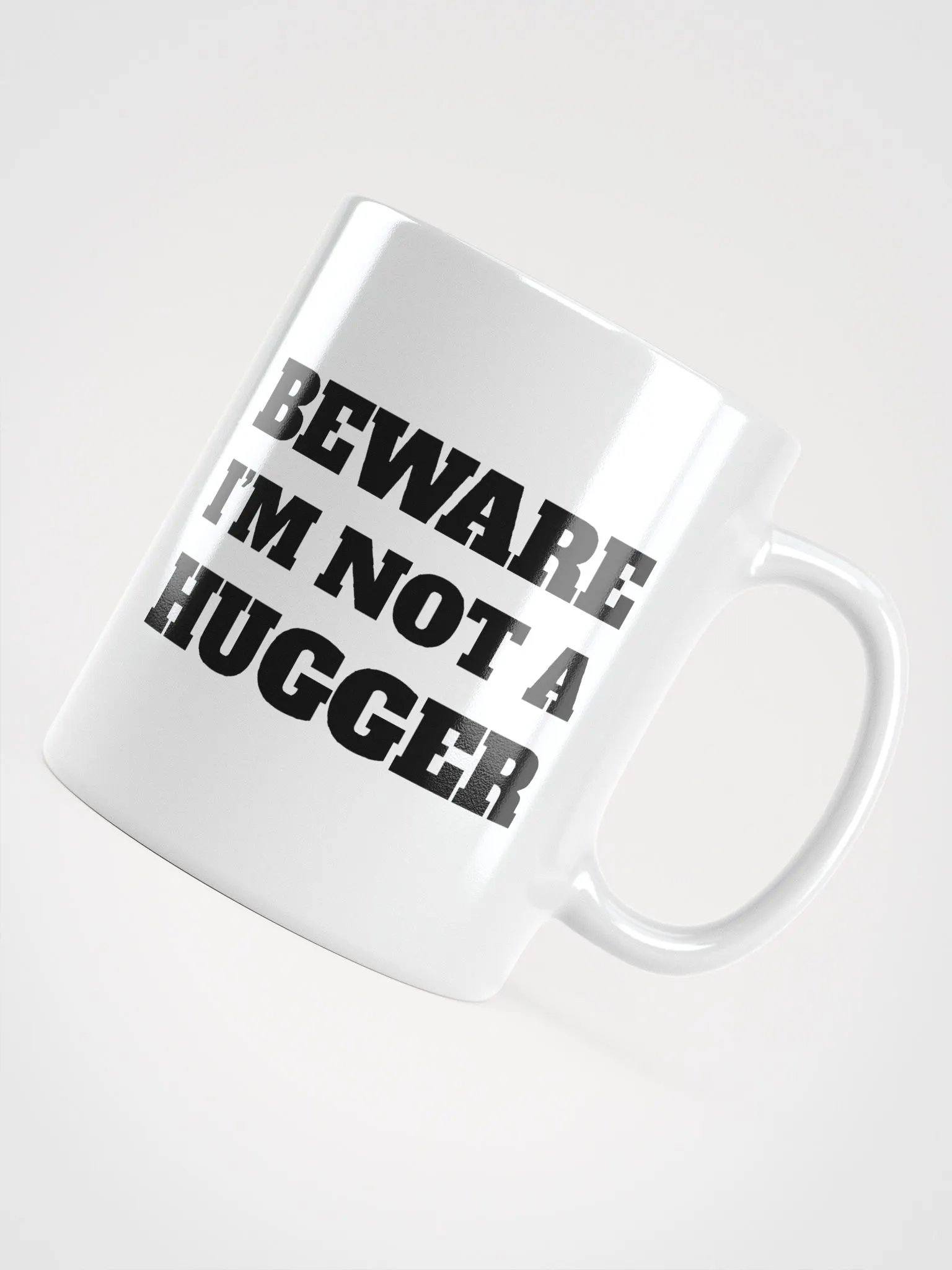 Beware I'm Not A Hugger product image (5)