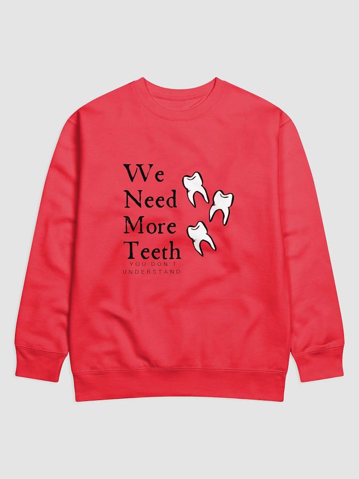 We need more teeth product image (1)