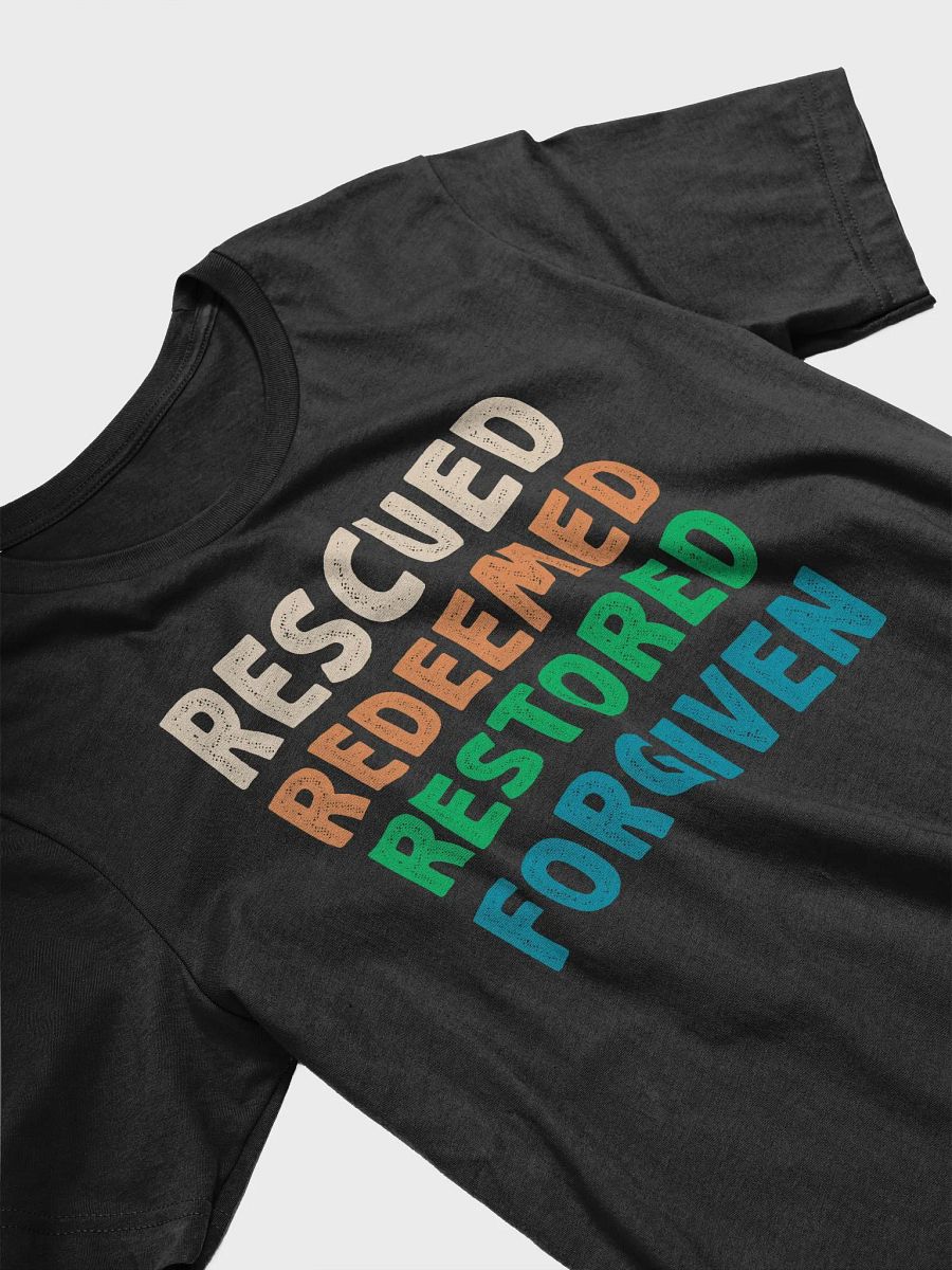 Rescued, Redeemed, Restored, Forgiven T-Shirt – Christian Religious Shirt for Men and Women product image (3)