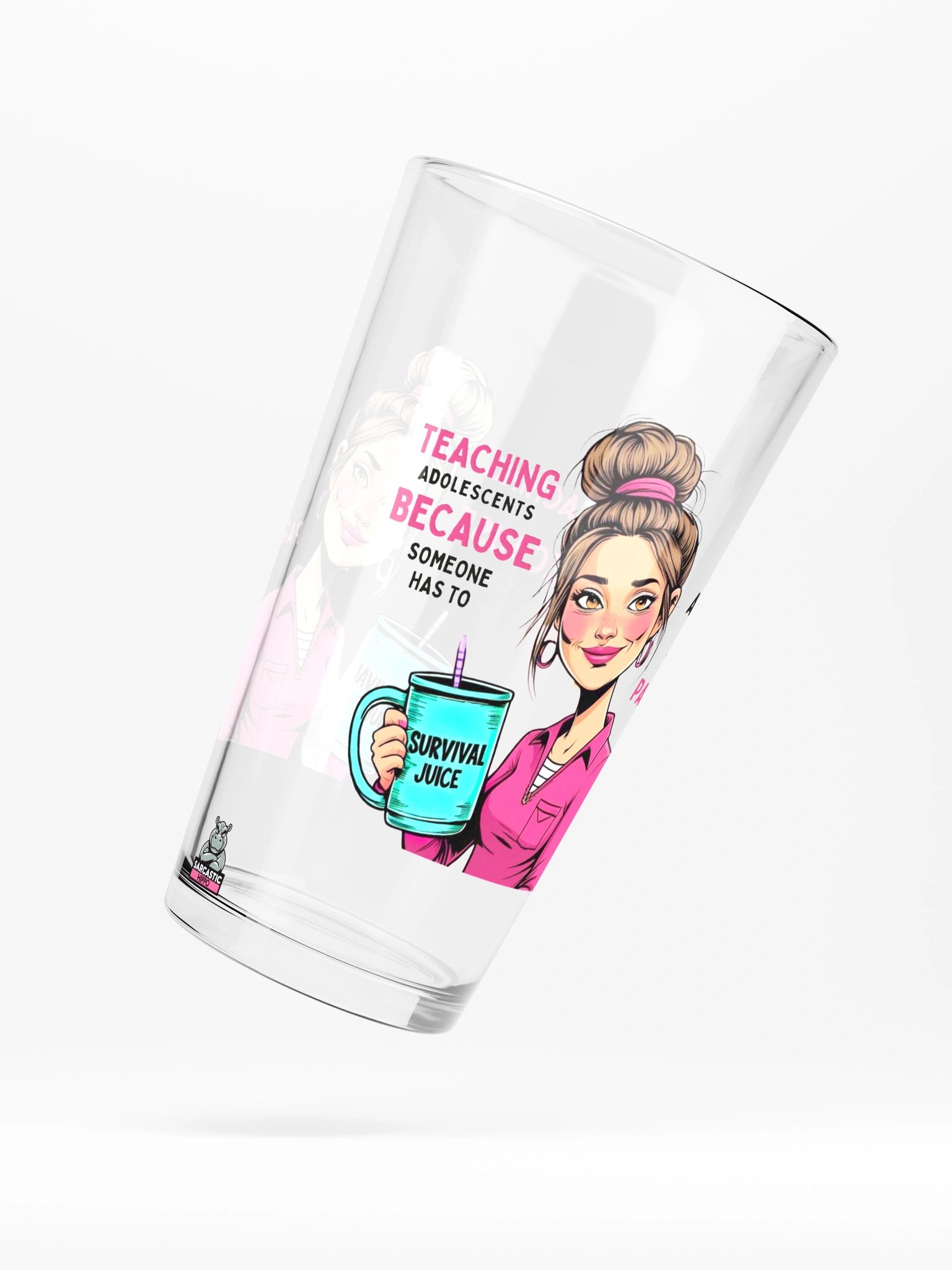 "Teaching Adolescents Because Someone Has To" Teacher Pint Glass – Funny Survival Juice Pint Glass product image (2)