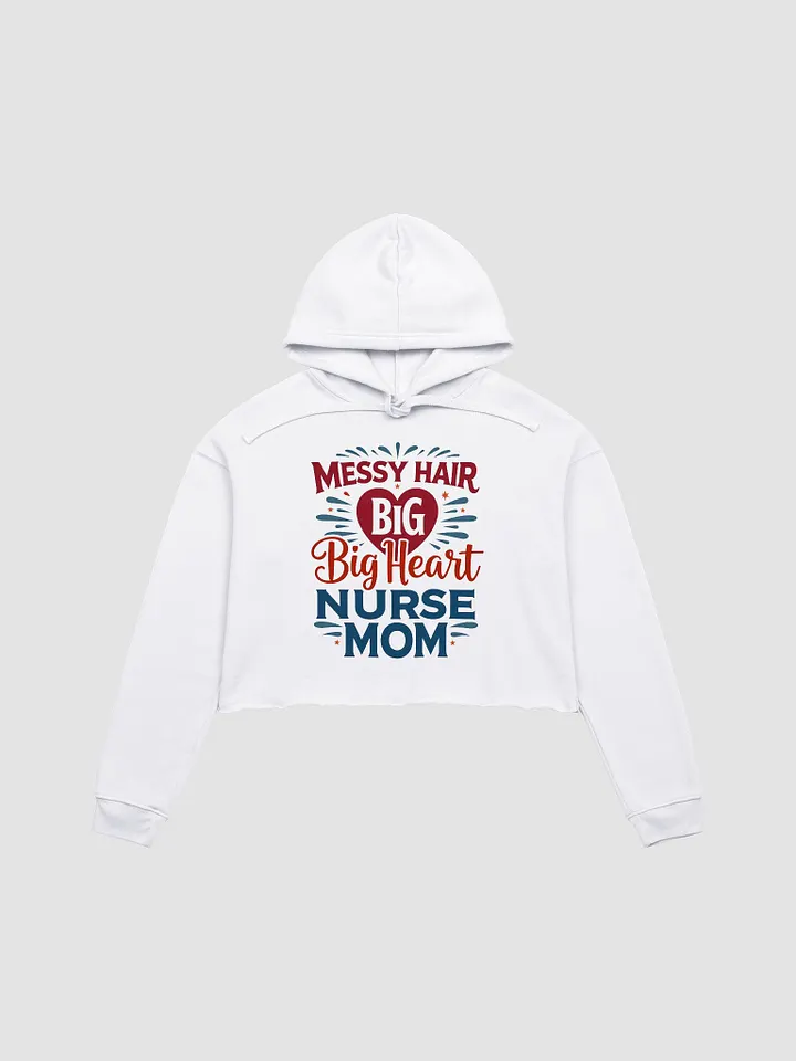 Nurse Mom Tribute Crop Hoodie product image (5)