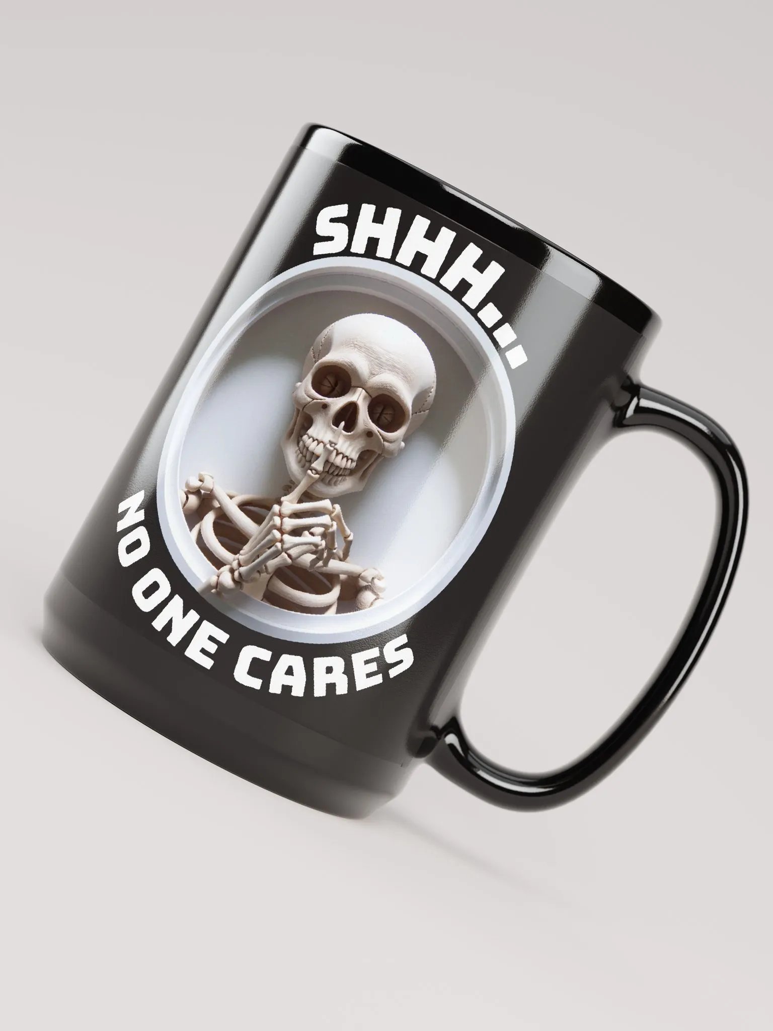 SHHH... No One Cares - Political Humor - Funny - Black Coffee Mug product image (4)