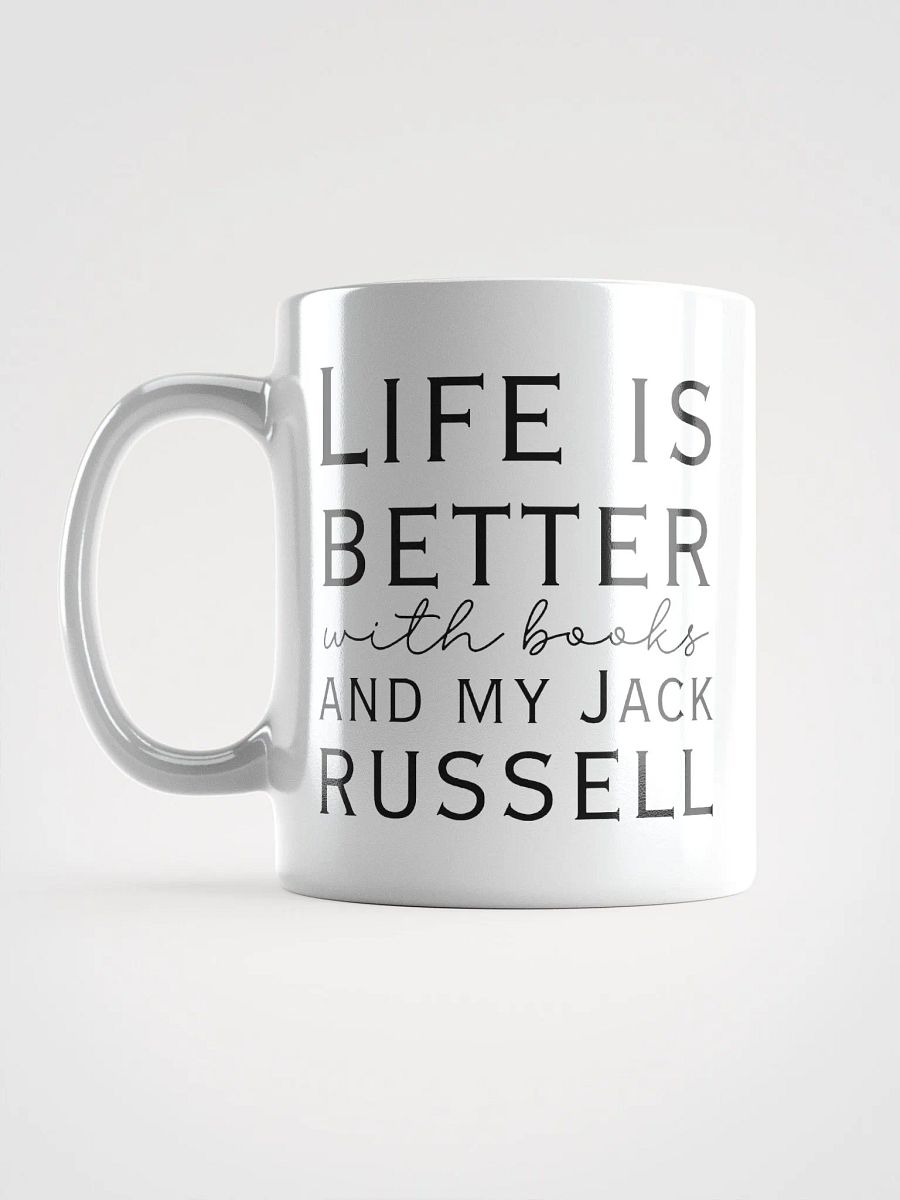 Life is better with books and my Jack Russell - ceramic dog coffee mug for a crazy Jack Russell lady product image (7)