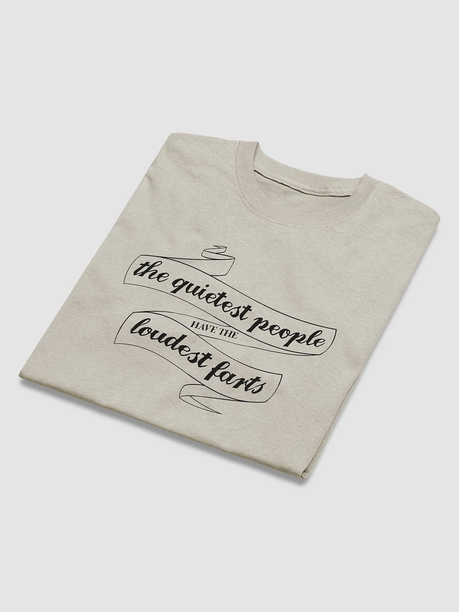 The quietest people have the loudest farts T-shirt product image (9)