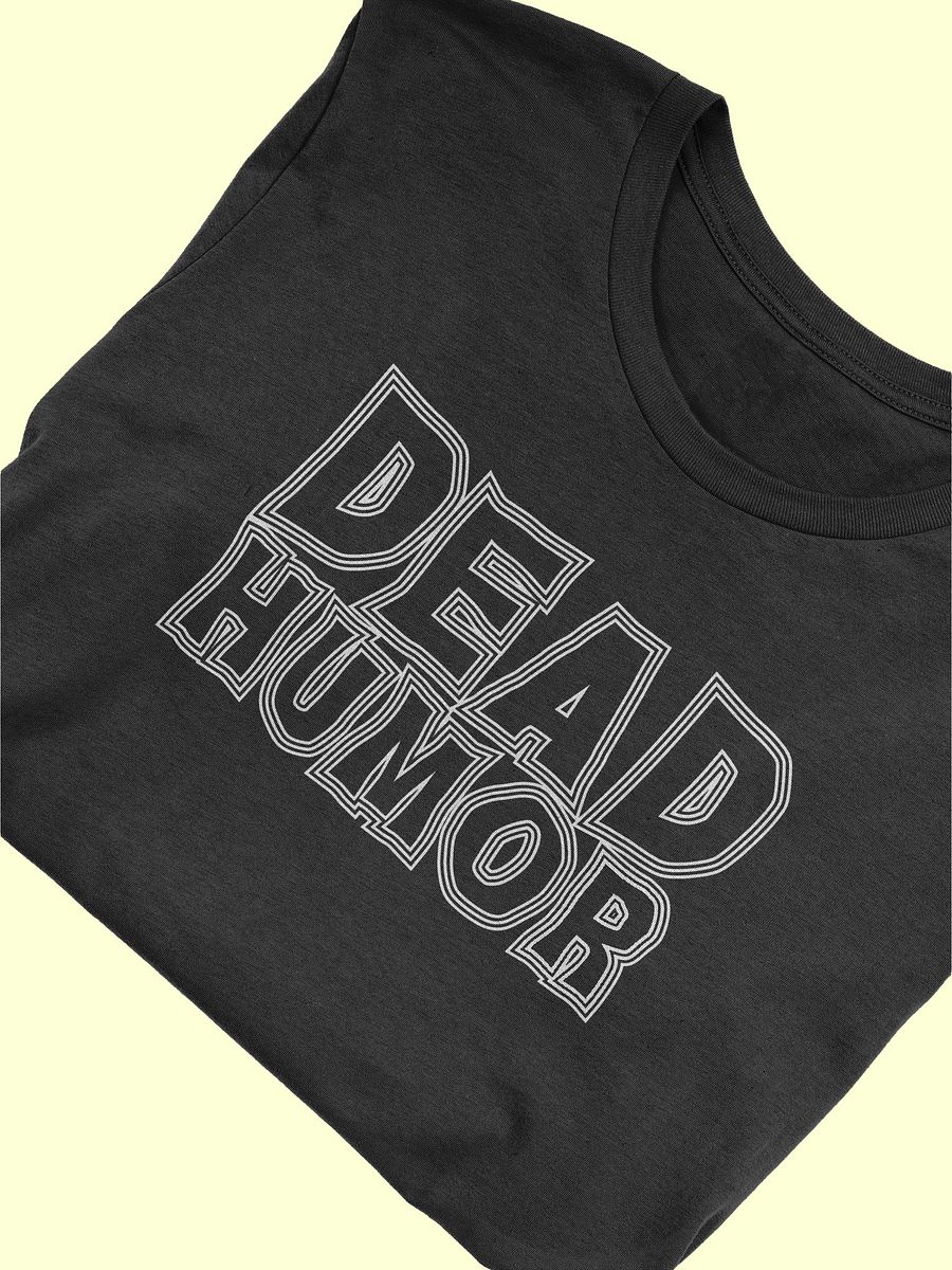 Dead Humor Spooky Text Tee product image (3)