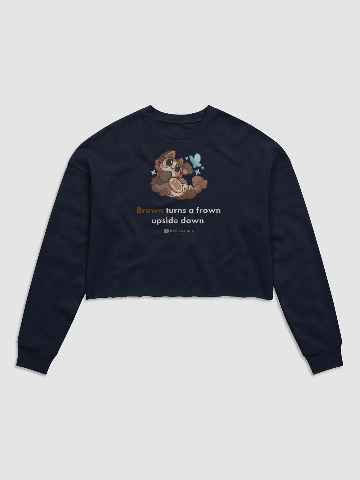 Playing Terra • "Brown turns a frown upside down." • Women's Fleece Crop Sweatshirt product image (1)