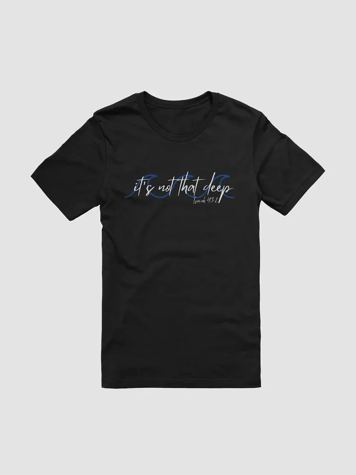 It's Not That Deep Tee product image (9)