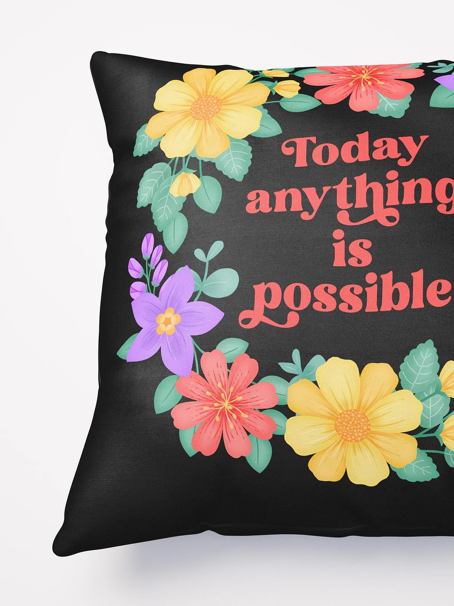 Today anything is possible - Motivational Pillow Black product image (4)