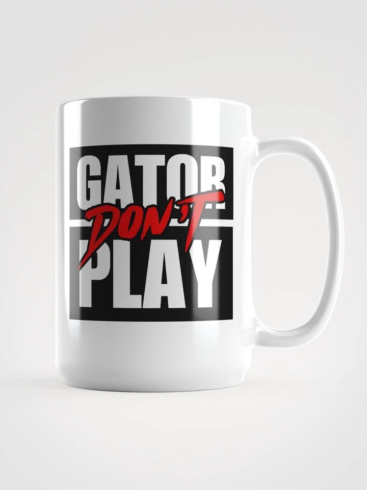 Gator Don't play white mug product image (1)