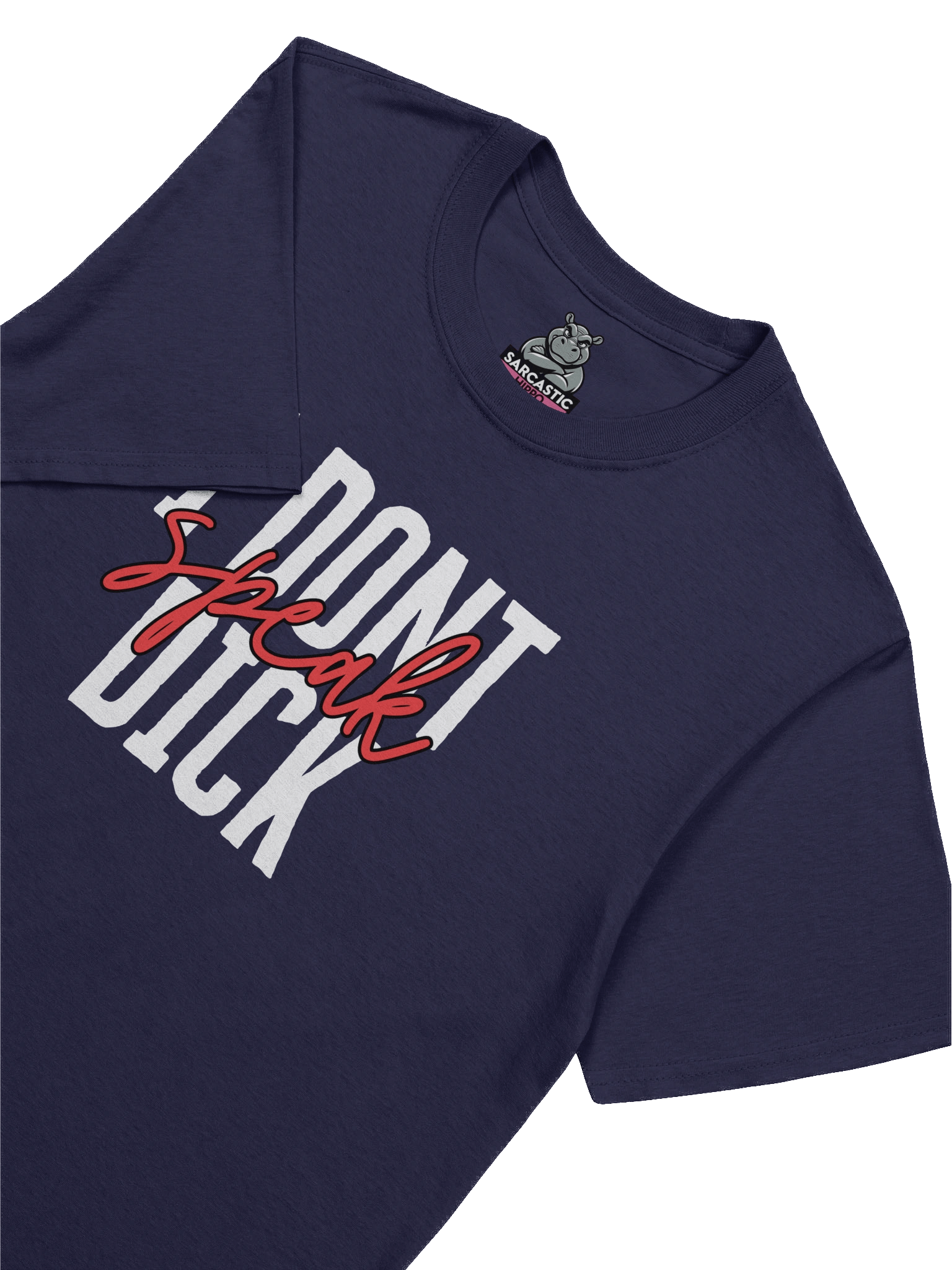 "I Don’t Speak Dick" T-Shirt – Sarcastic Graphic Tee for Women & Men product image (1)