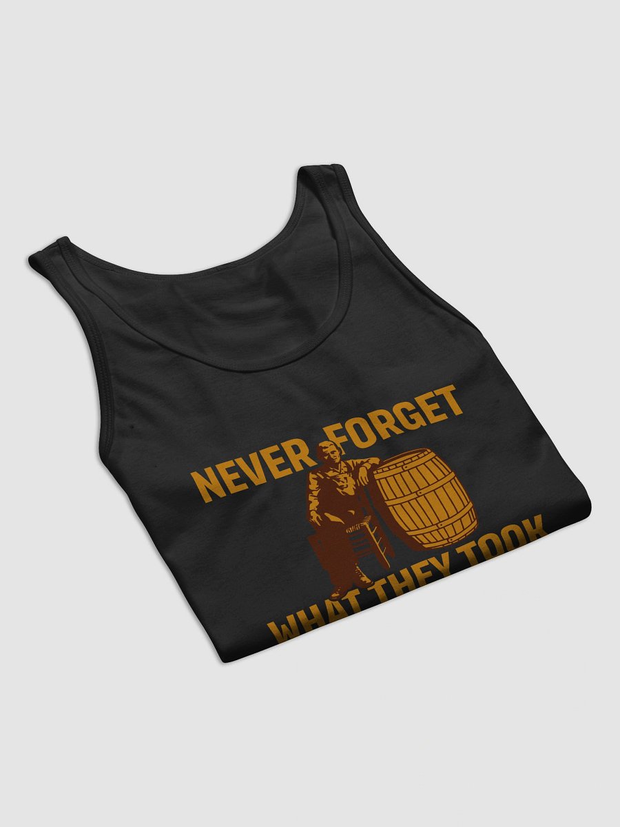 Never Forget What They Took From Us product image (7)