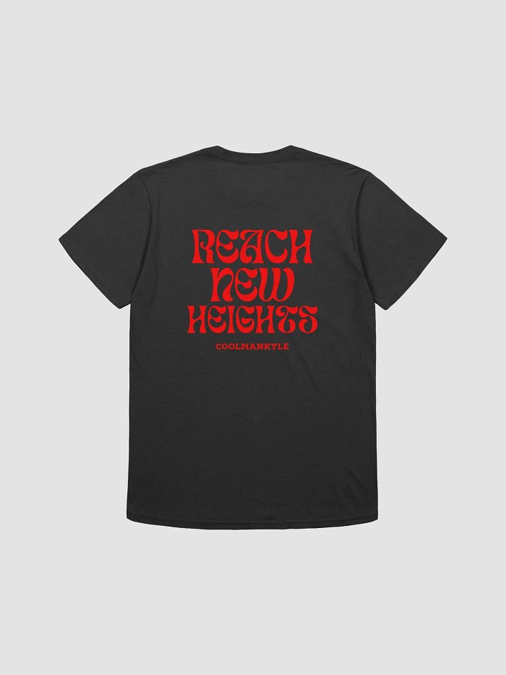 Reach New Heights Adult Shirt (Coolmankyle) product image (2)