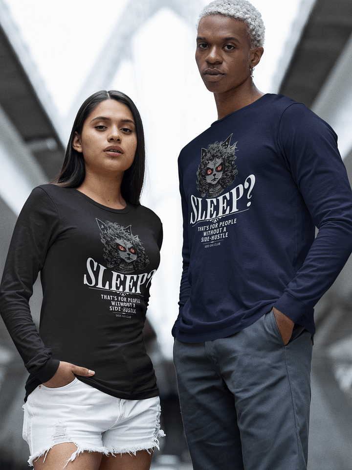Sleepless Hustle: No Sleep, Just Side-Gigs Long Sleeve Tee product image (1)