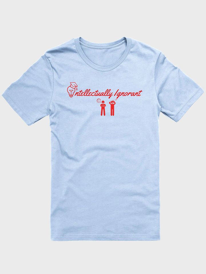Intellectually Ignorant ( Red Logo) Super Soft tee product image (1)