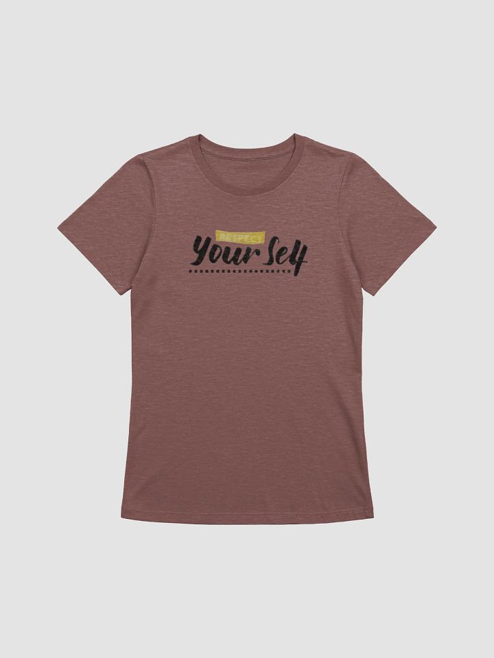 Women's Supersoft Relaxed-fit T-Shirt Respect Yourself Slogan product image (1)