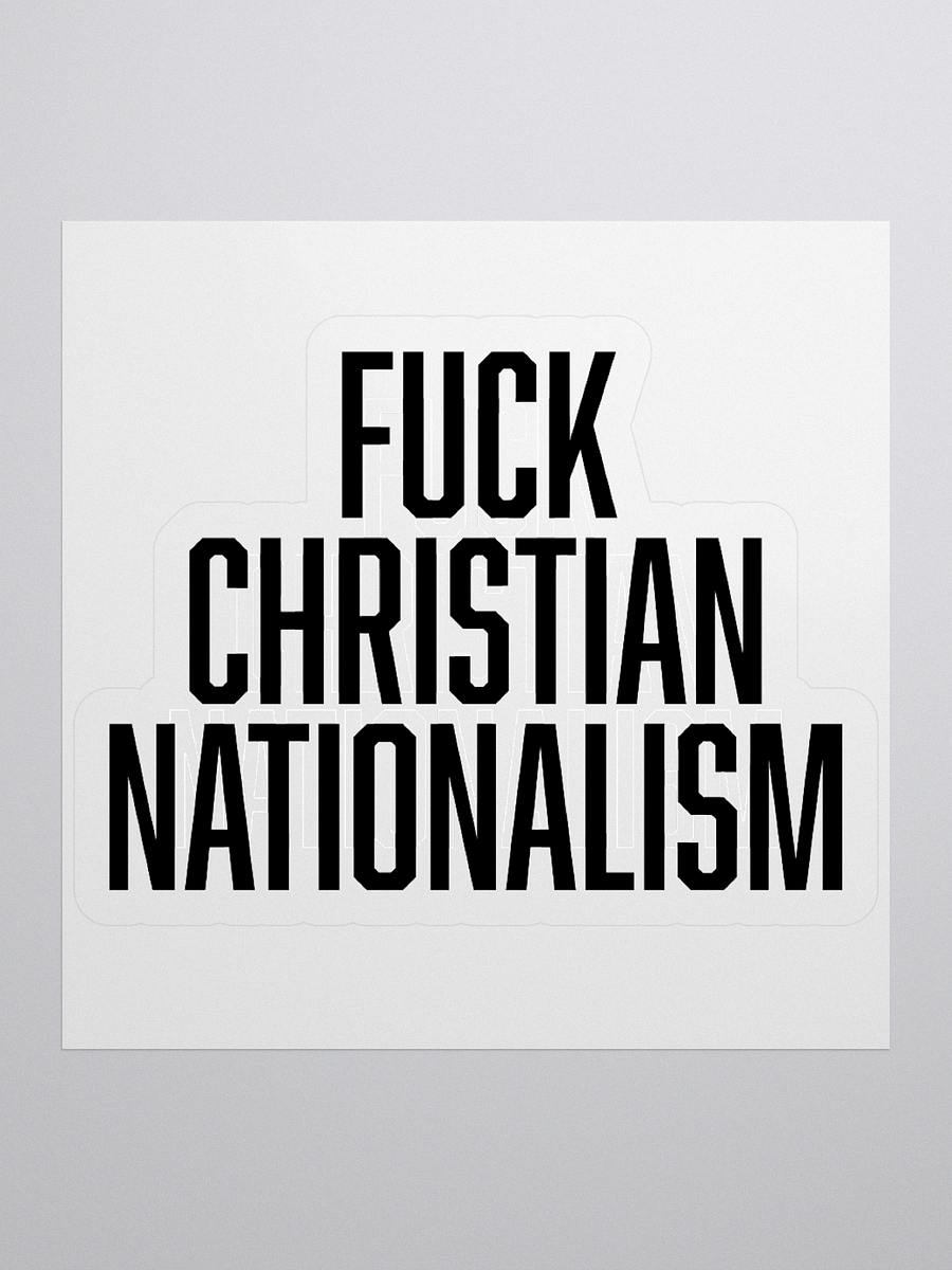 Fuck Christian Nationalism - Sticker product image (1)