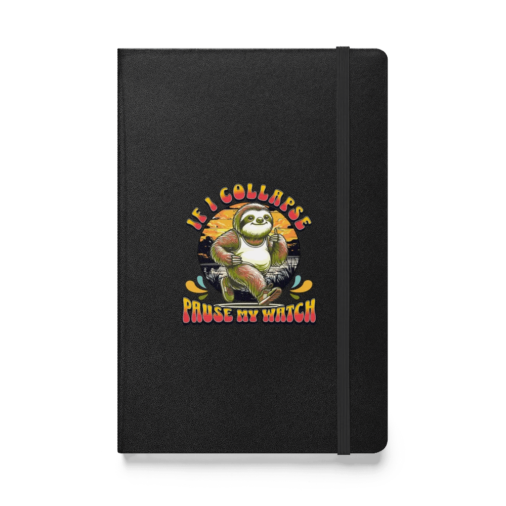 If I Collapse Pause My Watch Runner Sloth Hardcover Journal product image (1)