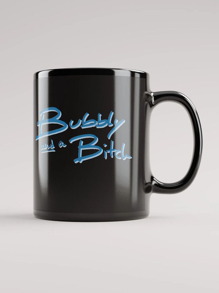 Bubbly and a B*tch (teal shadow design) black glossy mug product image (2)