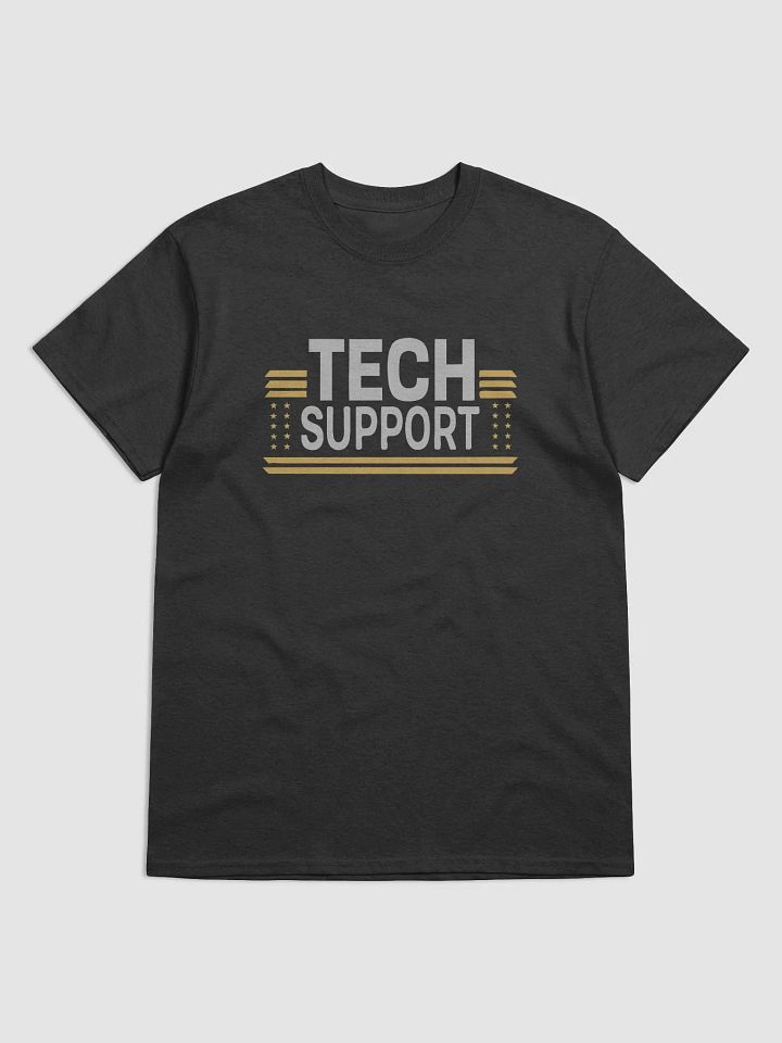 Tech Support Unisex T-Shirt – Funny IT & Help Desk Tee for Tech Lovers & Professionals product image (1)