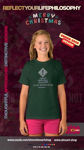 ERROR 2026: The Ultimate T-Shirt Collection for the Unmotivated New Year!

Shop Now: www.zazzle.com/store/atooartshop
Shop No...