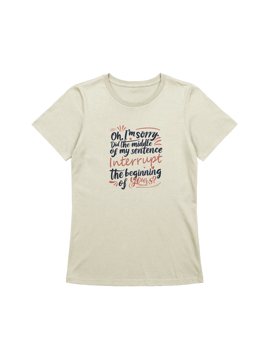 Sarcastic Apology – Interrupting with Style! - Relaxed Tee product image (3)