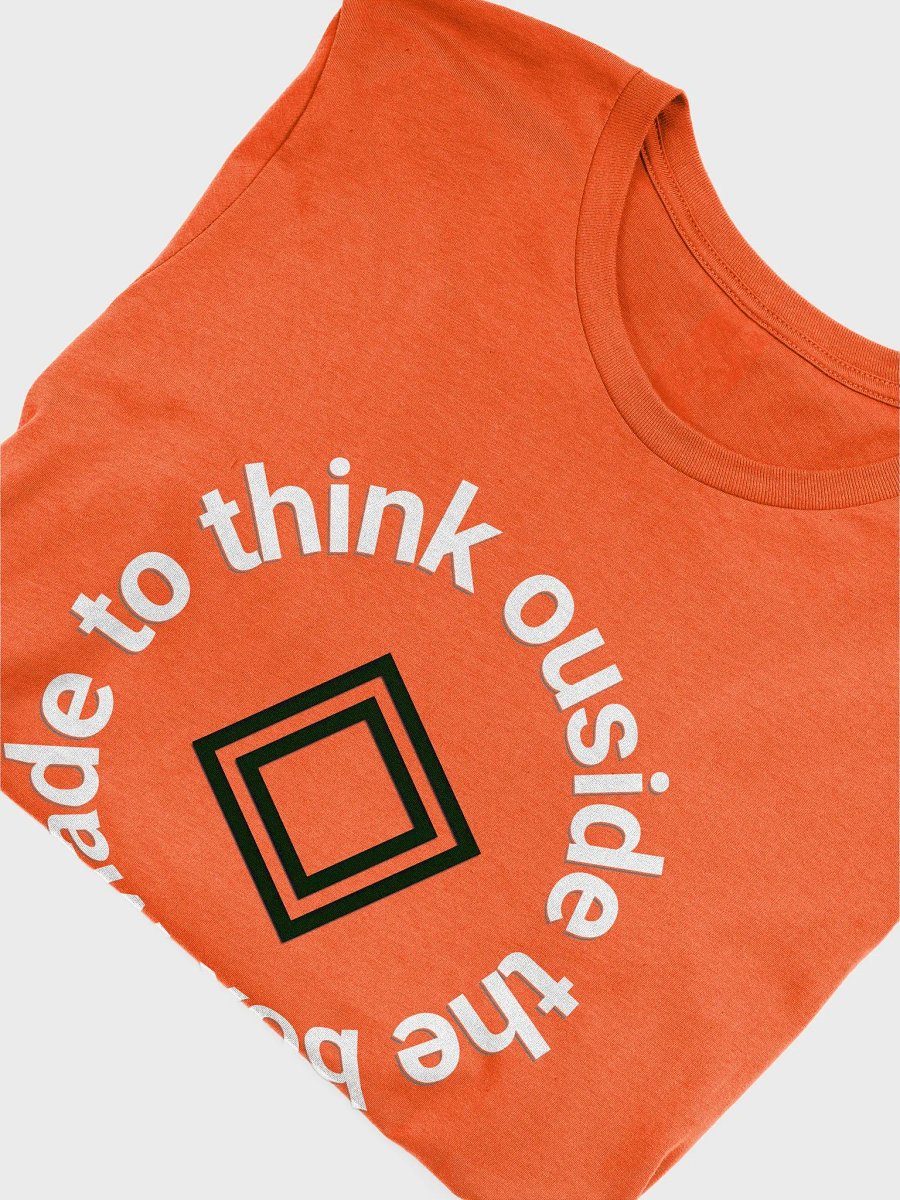 Made to Think Outside the Box 3 T-Shirt product image (15)