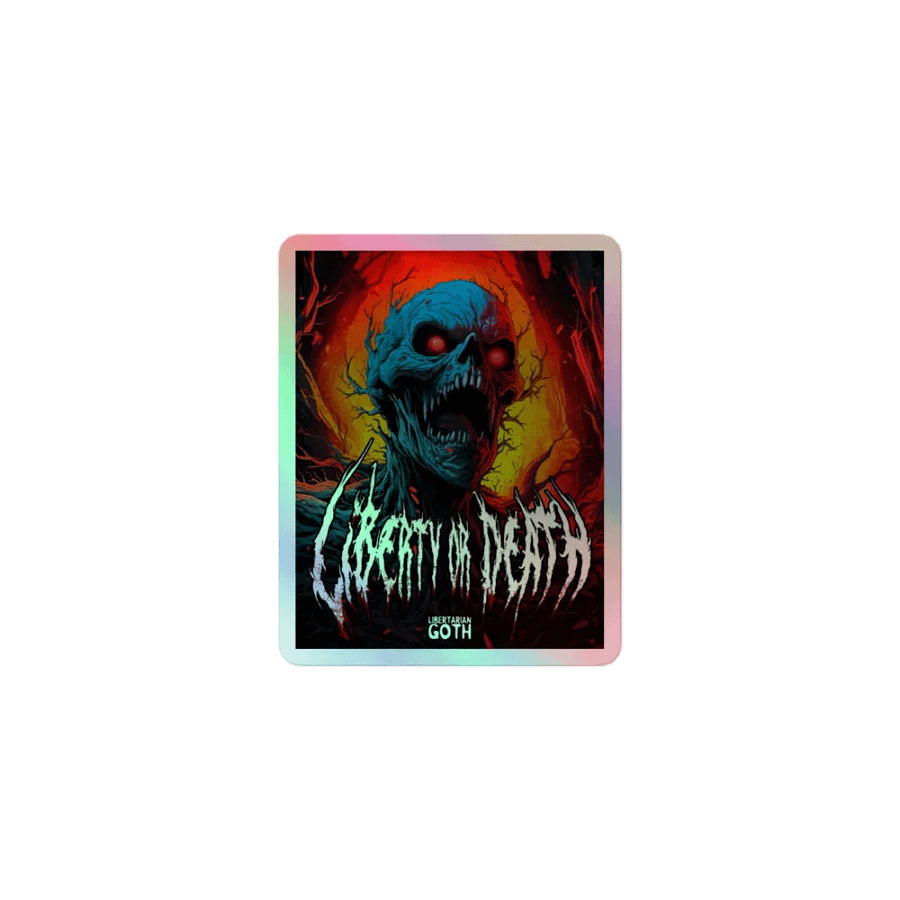 Liberty or Death Screaming Holographic Sticker product image (1)