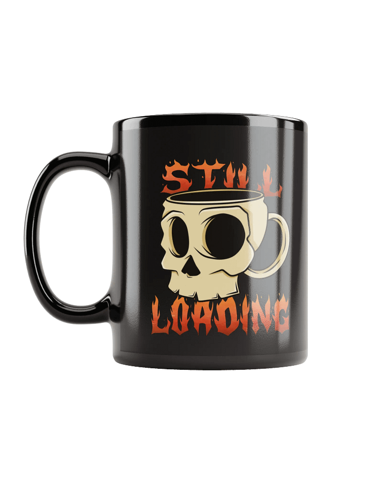 "Still Loading" Coffee Only Mug product image (1)