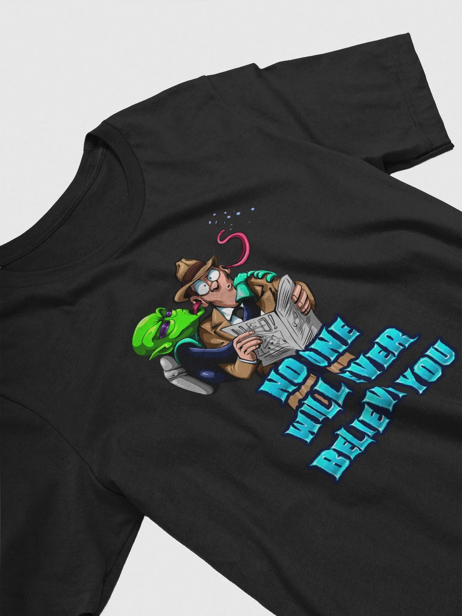 No One Will Ever Believe You - Tee product image (30)