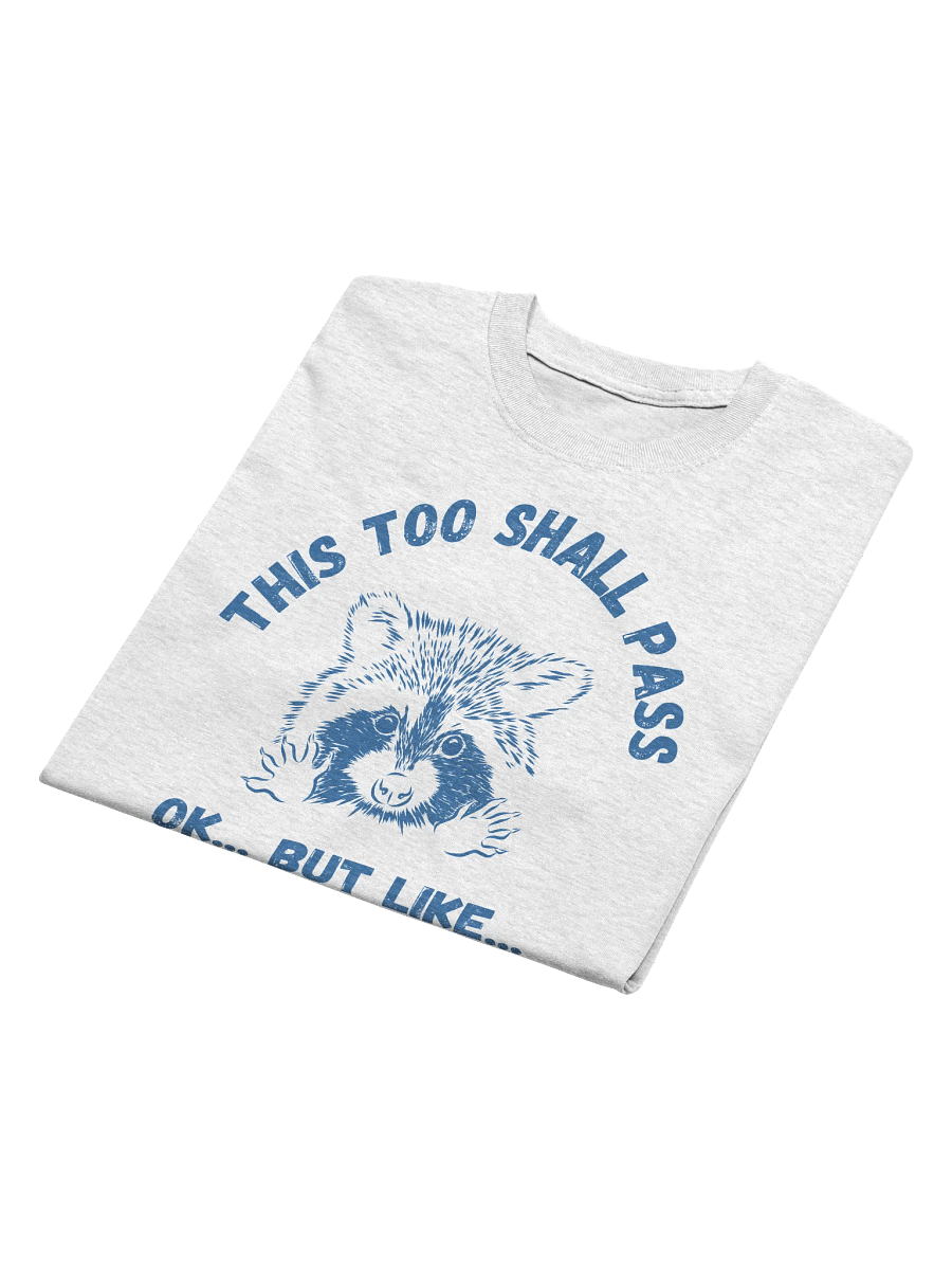 This Too Shall Pass T-Shirt product image (5)