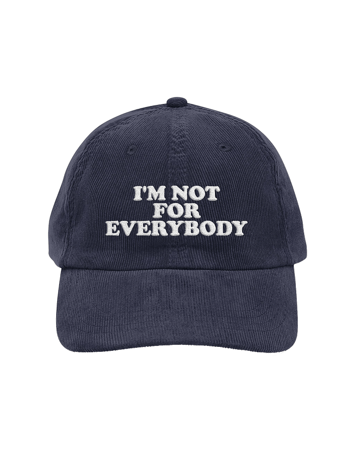 I'm not for everybody - Corduroy Cap product image (1)