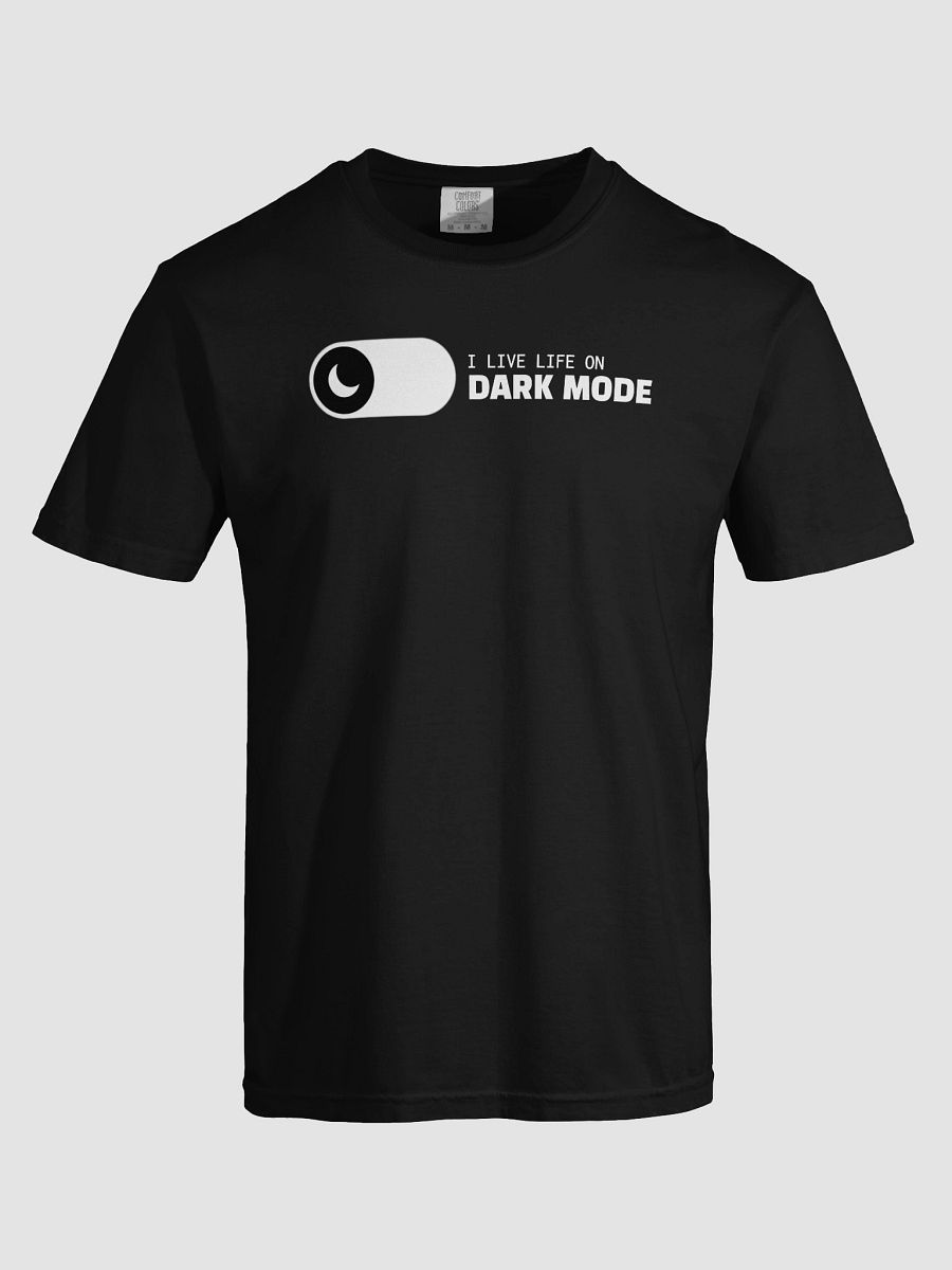 "I Live Life on Dark Mode" Tee – Built for Code After Hours product image (34)