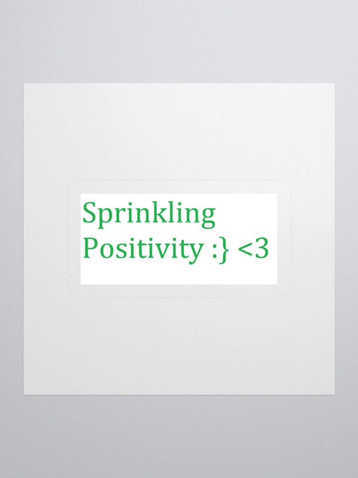 Sprinkling Positivity Stickerrrrrrrr :} product image (2)