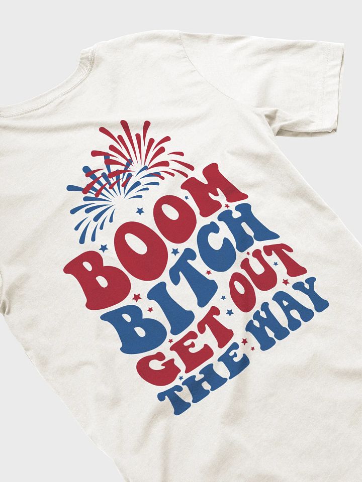 Boom B*tch T-Shirt product image (1)