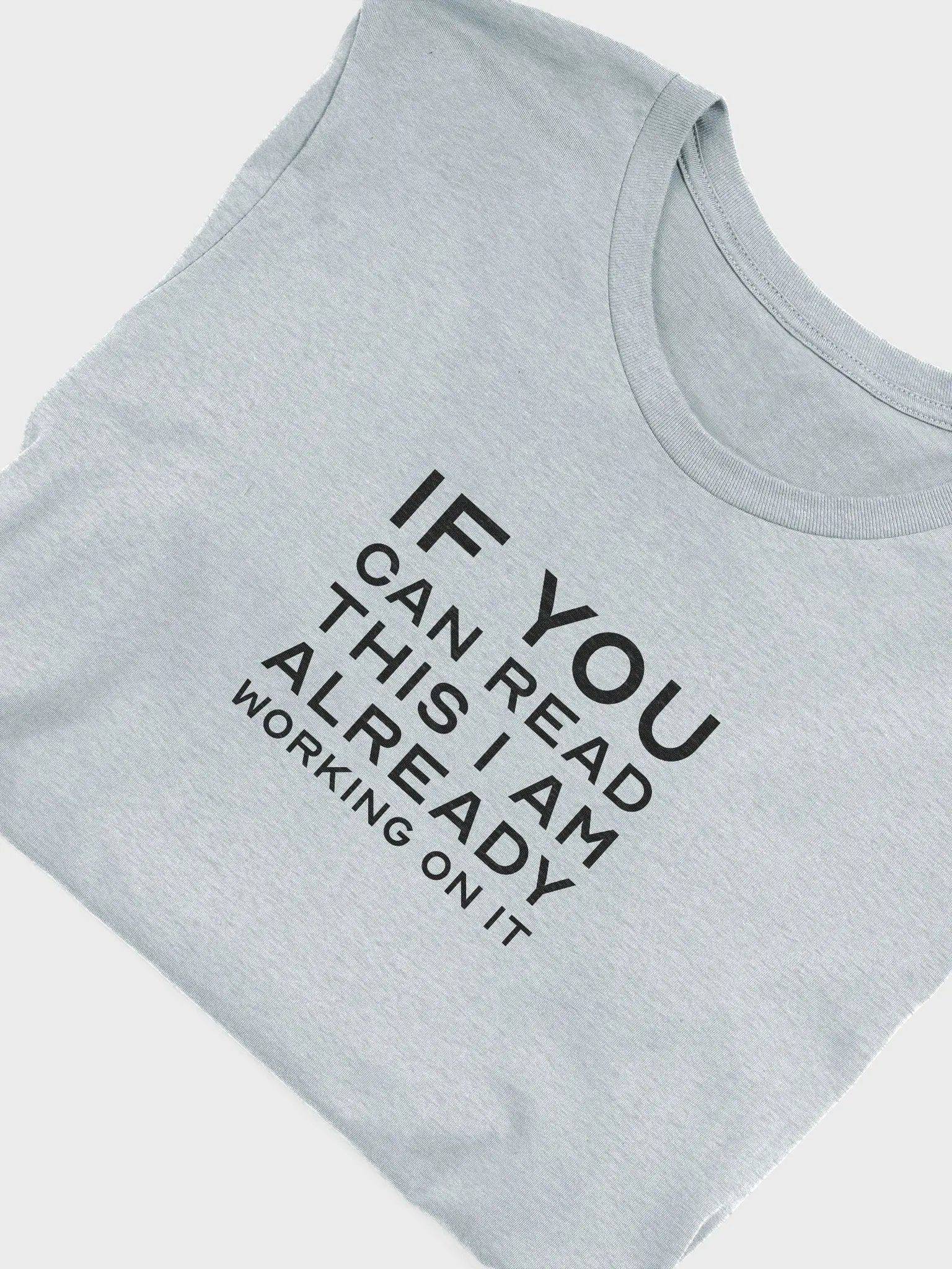 I'm Already Working On It - Super-Soft t-Shirt (Light) product image (34)