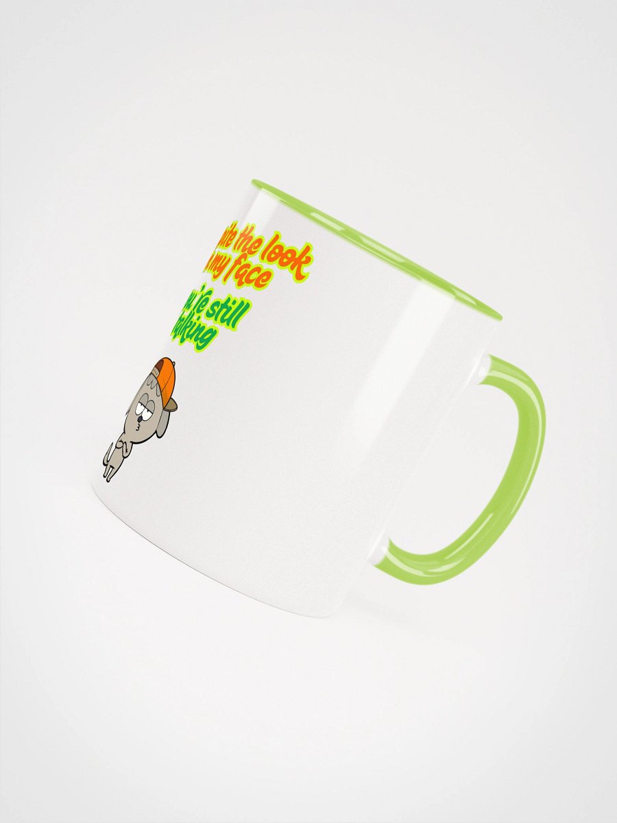 Despite The Look On My Face Mug product image (11)