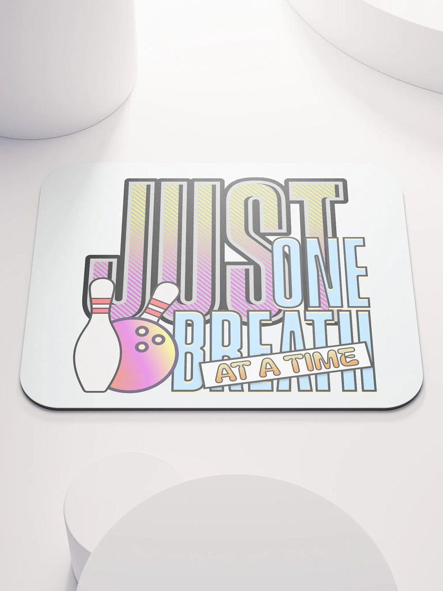 Just One Breath At A Time Bowling Zen Mouse Pad product image (1)
